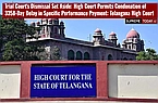 Trial Court's Dismissal Set Aside: High Court Permits Condonation of 3358-Day Delay in Specific Performance Payment: Telangana High Court