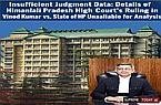Insufficient Judgment Data: Details of Himachal Pradesh High Court's Ruling in Vinod Kumar vs. State of HP Unavailable for Analysis