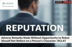 Adverse Remarks Made Without Opportunity to Rebut Should Not Reflect on a Person's Character: NCLAT