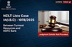 NCLT Lists Case IA(I.B.C) - 1078/2025 Between Turnrest Resources and HDFC Bank; Judgment Details Not Provided
