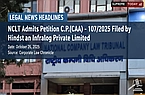 NCLT Admits Petition C.P.(CAA) - 107/2025 Filed by Hindustan Infralog Private Limited
