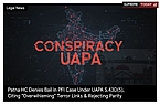 Patna HC Denies Bail in PFI Case Under UAPA S.43D(5), Citing 'Overwhelming' Terror Links & Rejecting Parity