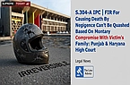 S.304-A IPC | FIR For Causing Death By Negligence Can't Be Quashed Based On Monetary Compromise With Victim's Family: Punjab & Haryana High Court